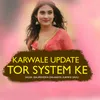 Karwale Update Tor System Ke
